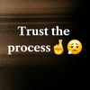 trusttheprocess412