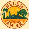 Belém em 4K