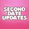 Second Dates Updates