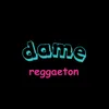 damereggaeton
