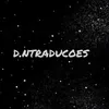 d.ntraducoes 🎶