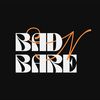 Bad N Bare