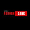 reborn_gankkk
