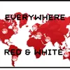everywhere_red_white_