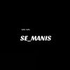 se_manis