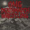 omgdeathmatchwrestling