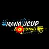 MANG UCUP CHANNEL