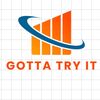 gotta_tryit
