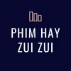 phimhayzuizui