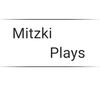mitzkiplays