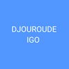 DJOUROUDE IGO