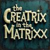 thecreatrixinthematrixx
