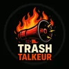 trash.talkeur