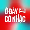 Ở Đây Có Nhạc