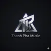 Thanh Pha Music 🎧