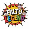Faltu Legend