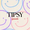 tipsy.goods