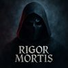 Rigor Mortis
