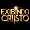 Exibindo.Cristo