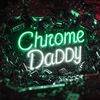 Chrome Daddy