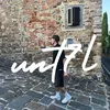 unt7l