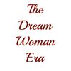 thedreamwomanera