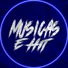 Músicas E Hit