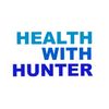 HEALTH WITH HUNTER