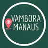Vambora Manaus