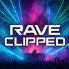 raveclipped