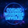 cosmicwhispersunveiled