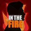 In The Fire