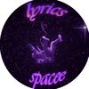 LYRICS SPACEE
