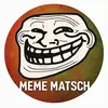 memematsch