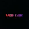 RAKIB RAYHAN LYRIC