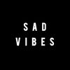sad vibes