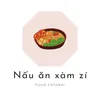 nấu ăn xàm zí