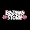 bajawastoryy