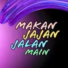makanjajanjalanmain