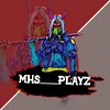 mhs...playz