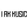 I AM MUSIC