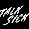 talk...sick