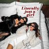 Literally Just A Girl Pod