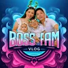 bossfamvlog