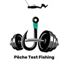 Pêche Test Fishing