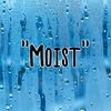 moistlife