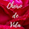 Vivian Cheiro de Vida