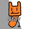 Stay