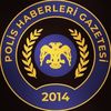 Polis Haberleri Gazetesi