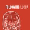 followinglucha
